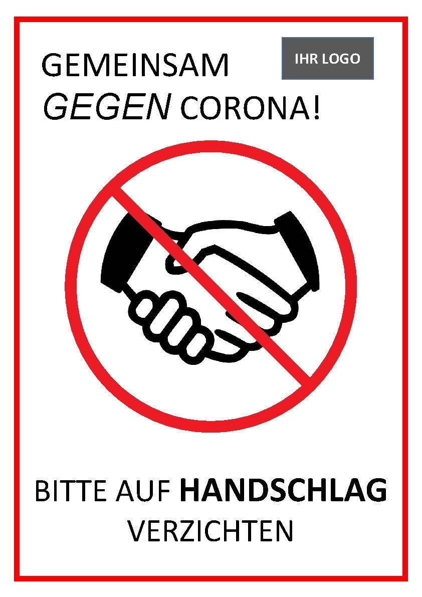 GEMEINSAM GEGEN CORONA! IHR LOGO GEGEN CORONA! BITTE AUF HANDSCHLAG VERZICHTEN 