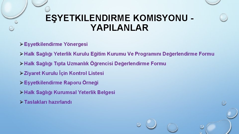 EŞYETKILENDIRME KOMISYONU YAPILANLAR Ø Eşyetkilendirme Yönergesi Ø Halk Sağlığı Yeterlik Kurulu Eğitim Kurumu Ve EŞYETKILENDIRME KOMISYONU YAPILANLAR Ø Eşyetkilendirme Yönergesi Ø Halk Sağlığı Yeterlik Kurulu Eğitim Kurumu Ve