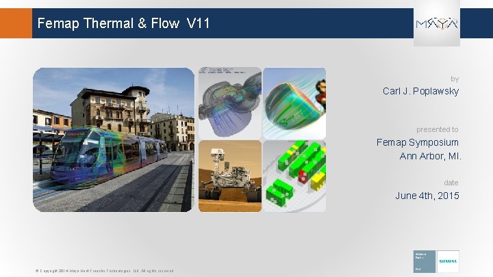 Femap Thermal & Flow V 11 by Carl J. Poplawsky presented to Femap Symposium