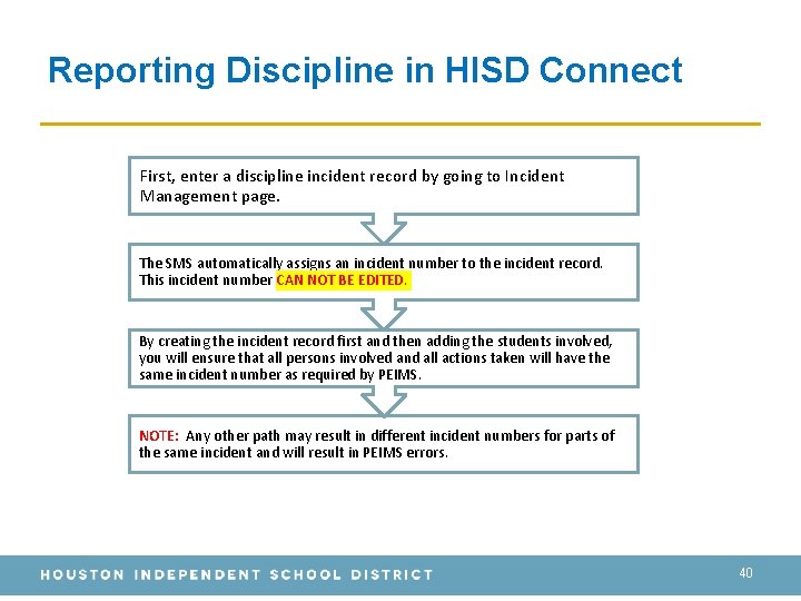 Reporting Discipline in HISD Connect First, enter a discipline incident record by going to