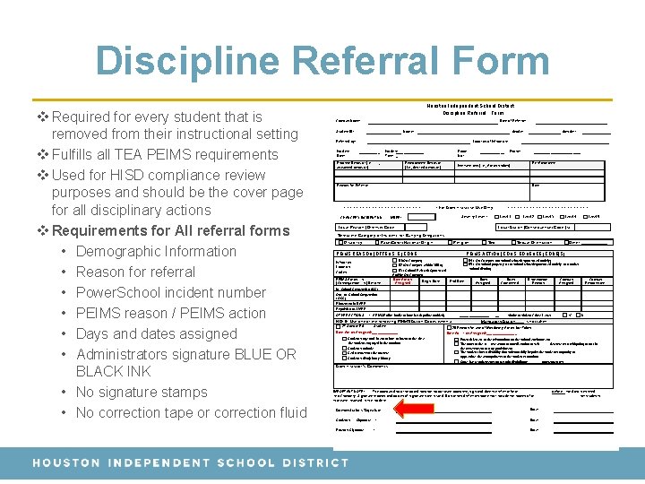 Discipline Referral Form v Required for every student that is removed from their instructional