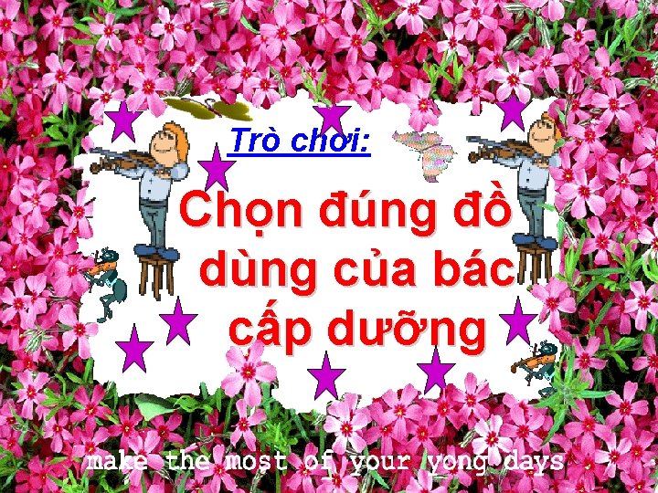 Trò chơi: Chọn đúng đồ dùng của bác cấp dưỡng 