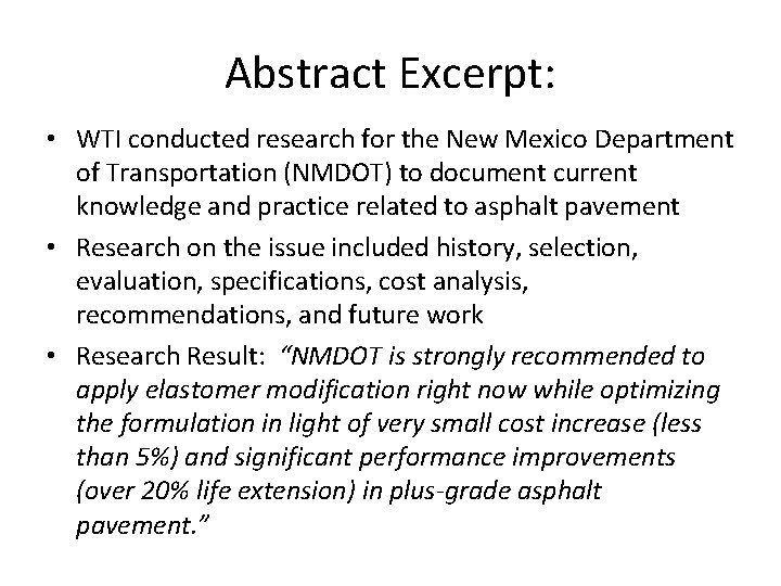 Abstract Excerpt: • WTI conducted research for the New Mexico Department of Transportation (NMDOT)