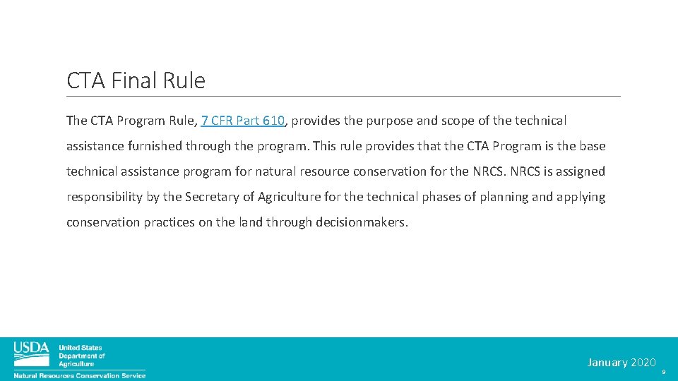 CTA Final Rule The CTA Program Rule, 7 CFR Part 610, provides the purpose