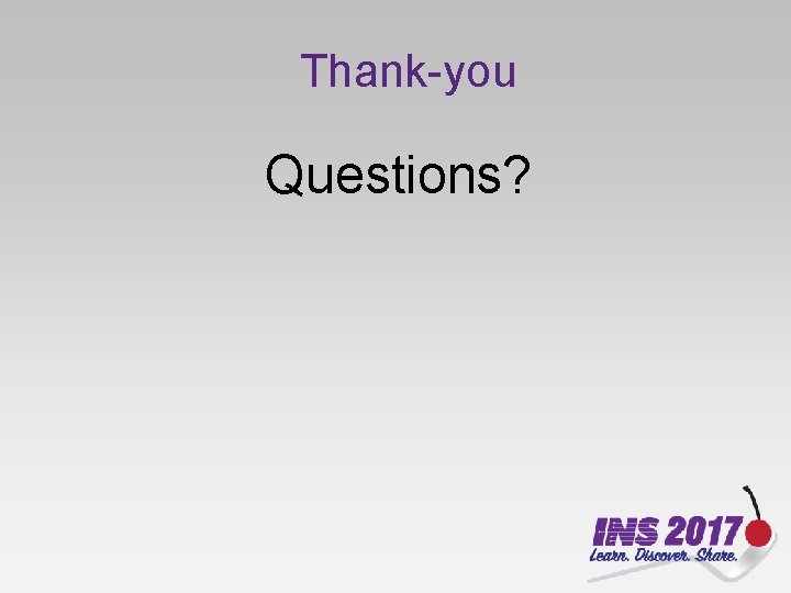 Thank-you Questions? 