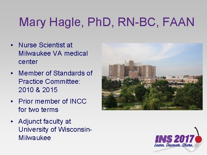 Mary Hagle, Ph. D, RN-BC, FAAN • Nurse Scientist at Milwaukee VA medical center