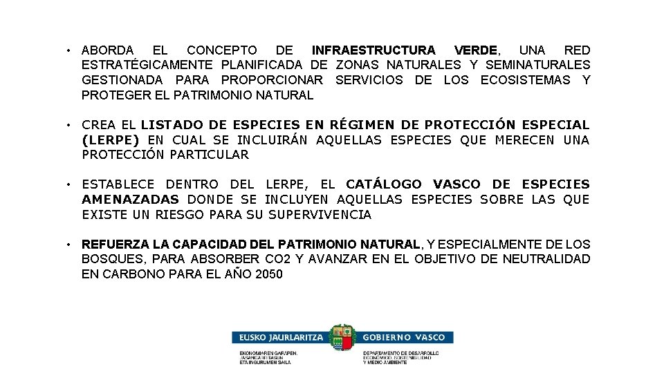  • ABORDA EL CONCEPTO DE INFRAESTRUCTURA VERDE, UNA RED ESTRATÉGICAMENTE PLANIFICADA DE ZONAS