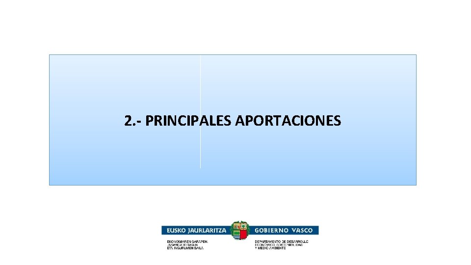 2. - PRINCIPALES APORTACIONES 