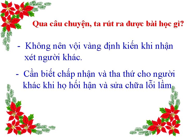 Qua câu chuyện, ta rút ra được bài học gì? Không nên vội vàng