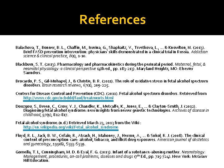 References Balachova, T. , Bonner, B. L. , Chaffin, M. , Isurina, G. ,