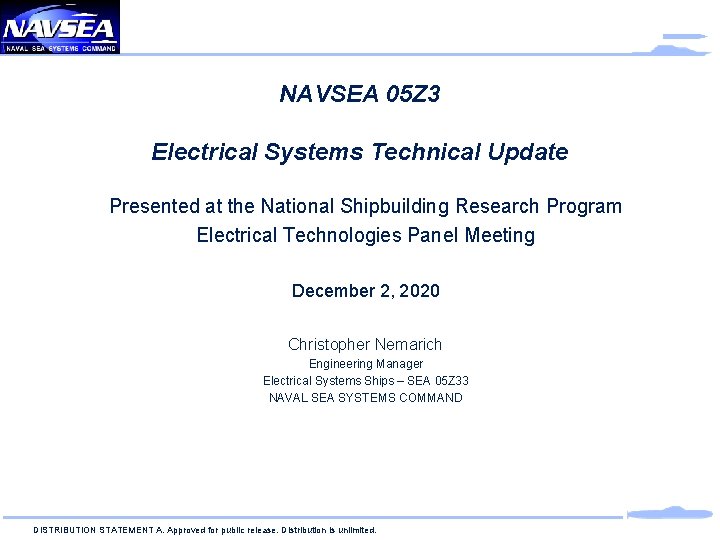 NAVSEA 05 Z 3 Electrical Systems Technical Update Presented at the National Shipbuilding Research