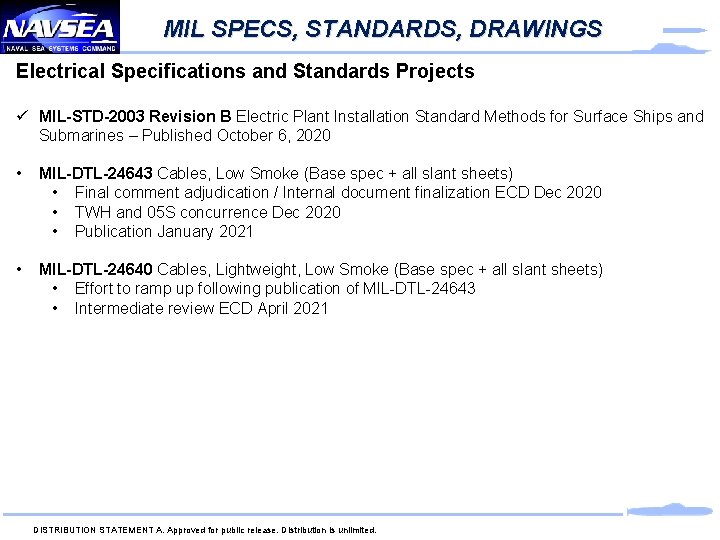 MIL SPECS, STANDARDS, DRAWINGS Electrical Specifications and Standards Projects ü MIL-STD-2003 Revision B Electric