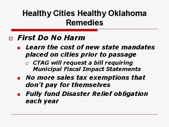 Healthy Cities Healthy Oklahoma Remedies o First Do No Harm n Learn the cost