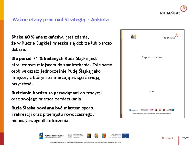 Ważne etapy prac nad Strategią - Ankieta Blisko 60 % mieszkańców, jest zdania, że