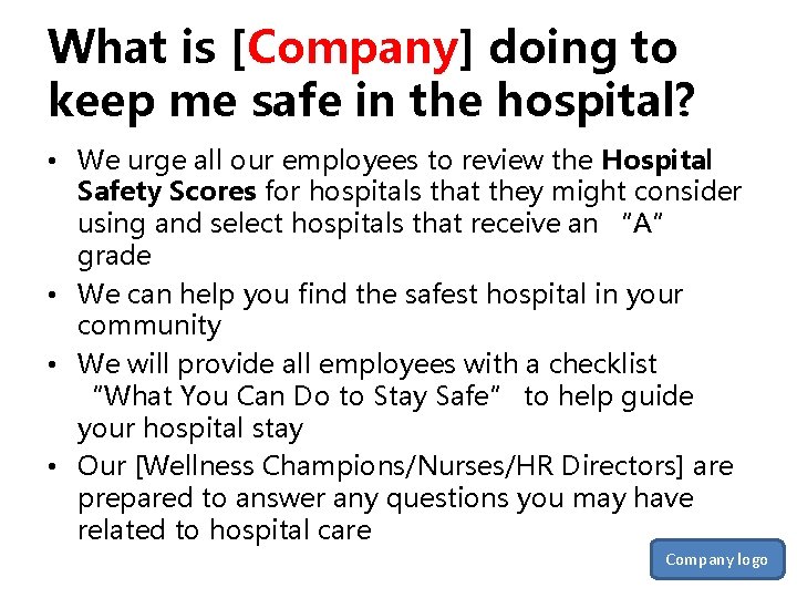 What is [Company] doing to keep me safe in the hospital? • We urge