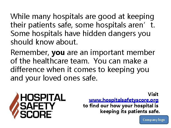 While many hospitals are good at keeping their patients safe, some hospitals aren’t. Some