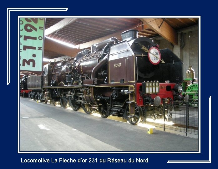 Locomotive La Fleche d’or 231 du Réseau du Nord 