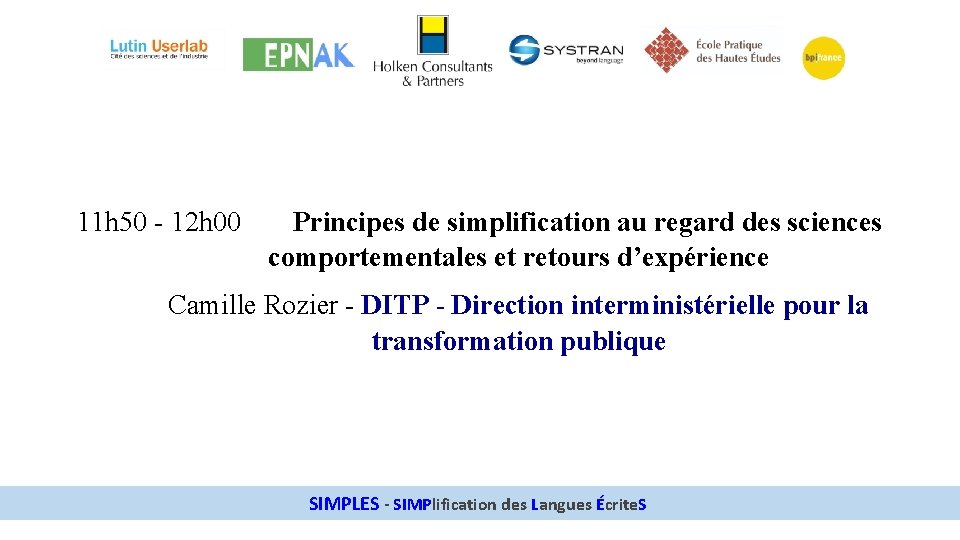 11 h 50 - 12 h 00 Principes de simplification au regard des sciences