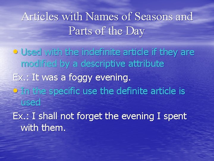 Articles with Names of Seasons and Parts of the Day • Used with the