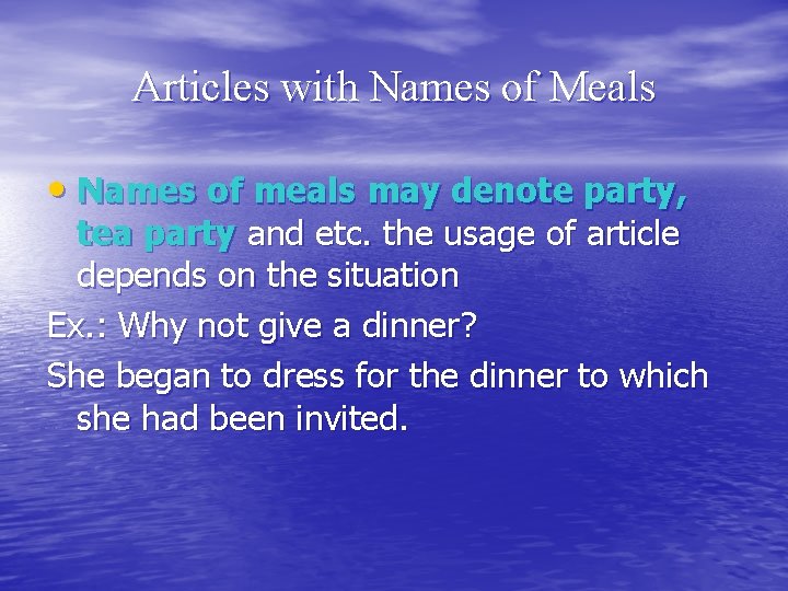 Articles with Names of Meals • Names of meals may denote party, tea party