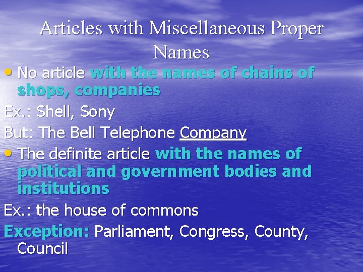 Articles with Miscellaneous Proper Names • No article with the names of chains of