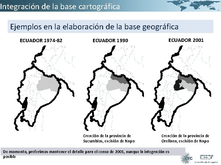 Integración de la base cartográfica Ejemplos en la elaboración de la base geográfica ECUADOR