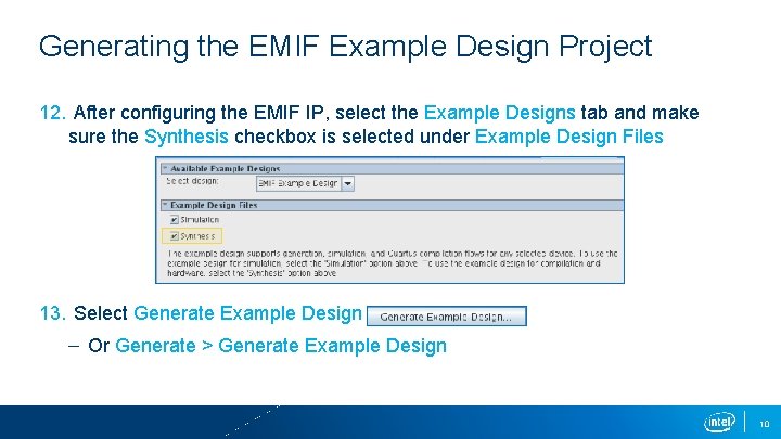 Generating the EMIF Example Design Project 12. After configuring the EMIF IP, select the
