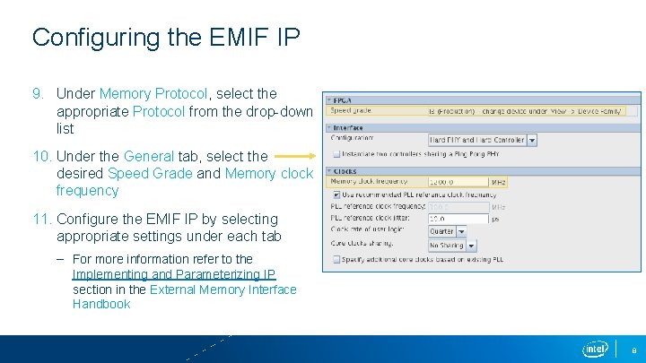 Configuring the EMIF IP 9. Under Memory Protocol, select the appropriate Protocol from the