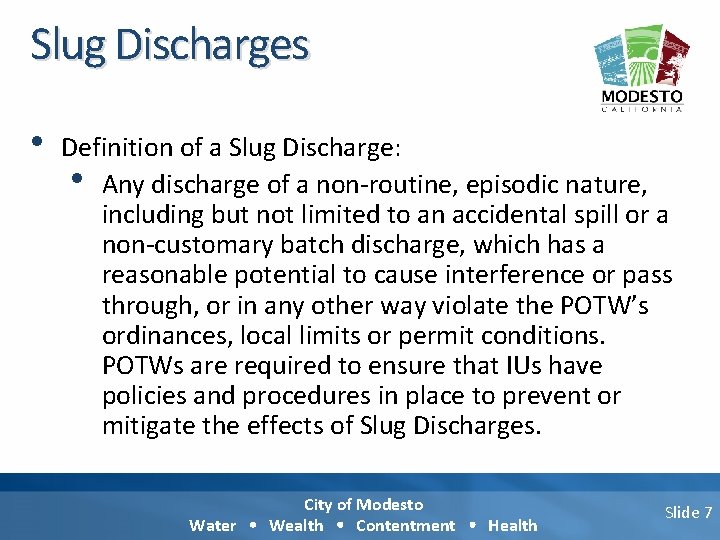 Slug Discharges • Definition of a Slug Discharge: • Any discharge of a non-routine, Slug Discharges • Definition of a Slug Discharge: • Any discharge of a non-routine,