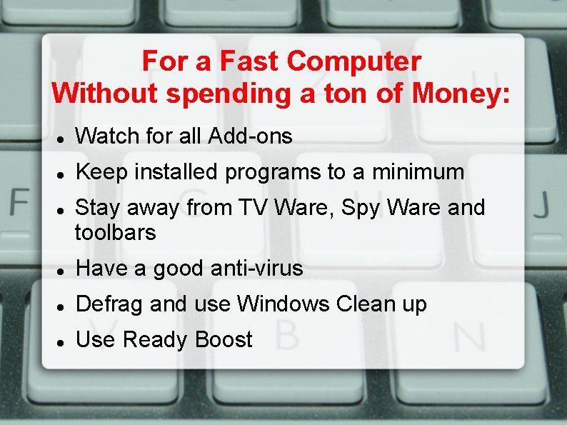 For a Fast Computer Without spending a ton of Money: Watch for all Add-ons
