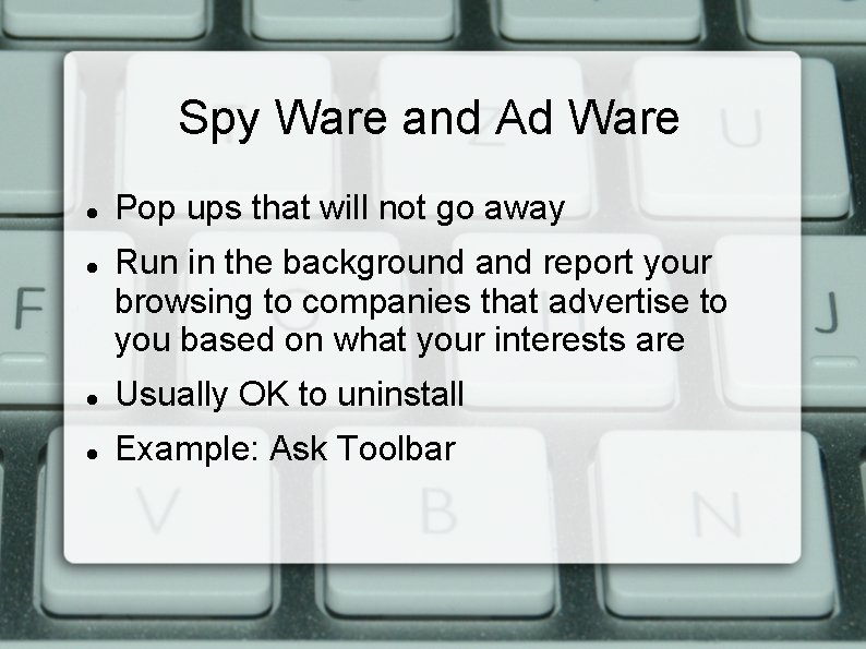 Spy Ware and Ad Ware Pop ups that will not go away Run in