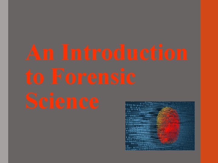 An Introduction to Forensic Science 