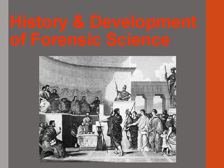 History & Development of Forensic Science 