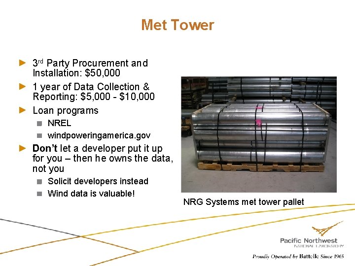 Met Tower 3 rd Party Procurement and Installation: $50, 000 1 year of Data