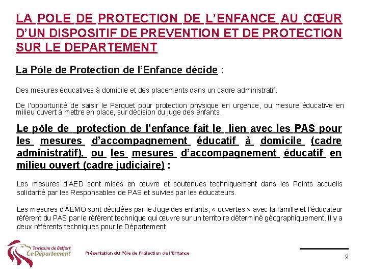 LA POLE DE PROTECTION DE L’ENFANCE AU CŒUR D’UN DISPOSITIF DE PREVENTION ET DE