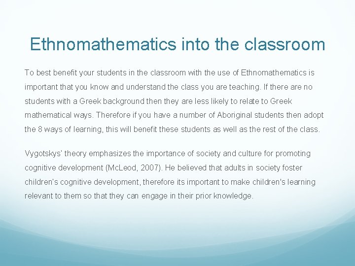 Ethnomathematics into the classroom To best benefit your students in the classroom with the