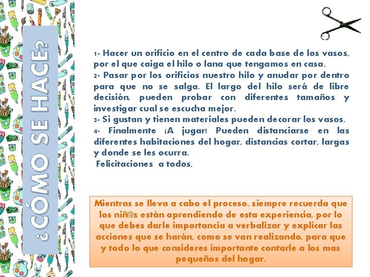 ¿CÓMO SE HACE? 1 - Hacer un orificio en el centro de cada base