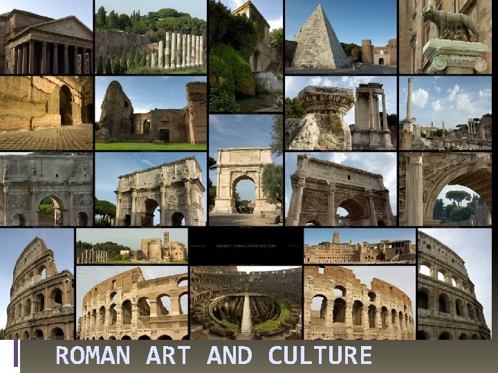 ROMAN ART AND CULTURE 