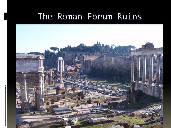The Roman Forum Ruins 