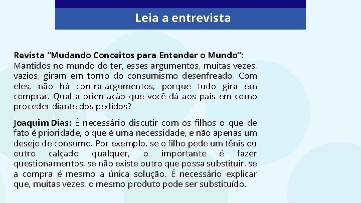 Leia a entrevista Revista “Mudando Conceitos para Entender o Mundo”: Mantidos no mundo do