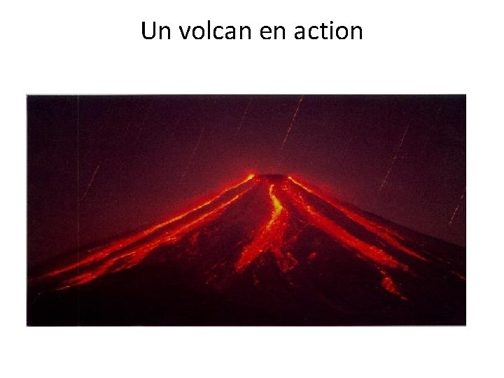 Un volcan en action 