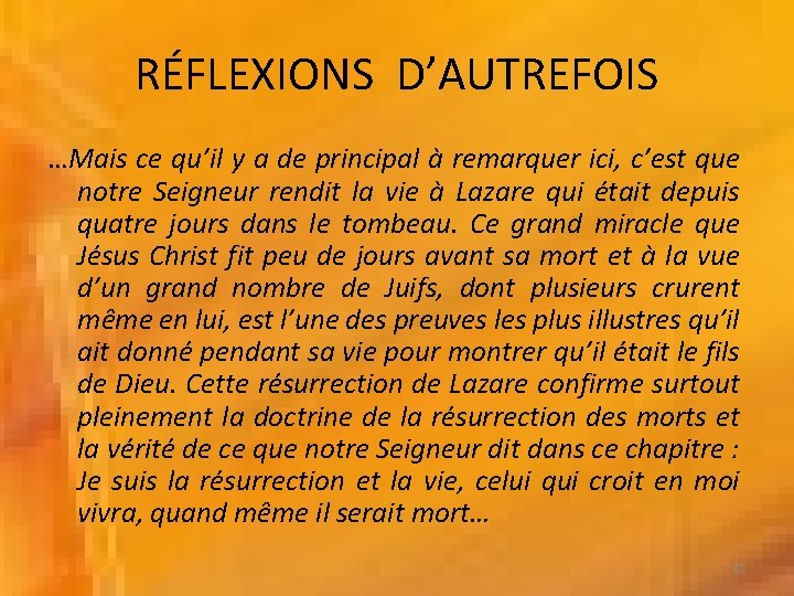 RÉFLEXIONS D’AUTREFOIS …Mais ce qu’il y a de principal à remarquer ici, c’est que