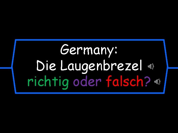 Germany: Die Laugenbrezel richtig oder falsch? 