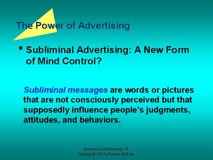 The Power of Advertising • Subliminal Advertising: A New Form of Mind Control? Subliminal
