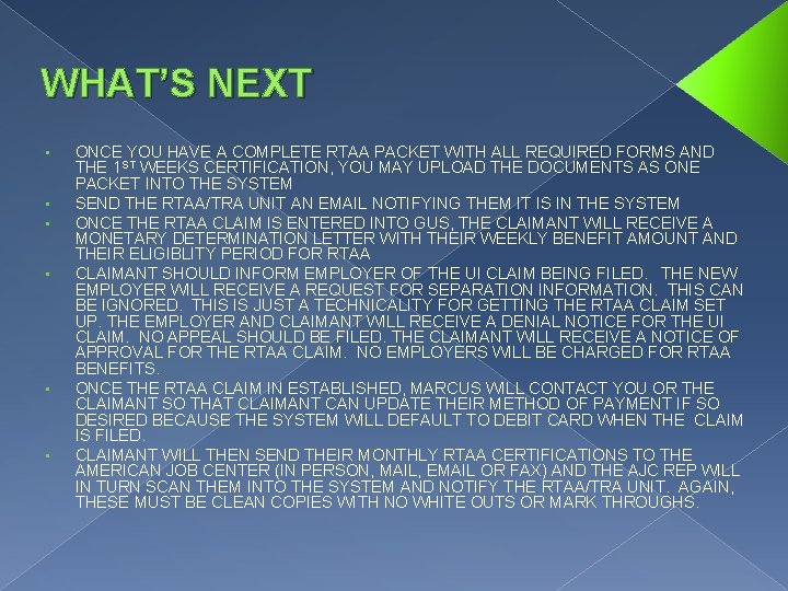 WHAT’S NEXT • • • ONCE YOU HAVE A COMPLETE RTAA PACKET WITH ALL