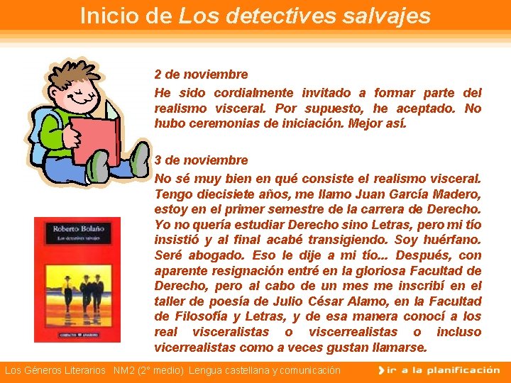 Inicio de Los detectives salvajes 2 de noviembre He sido cordialmente invitado a formar