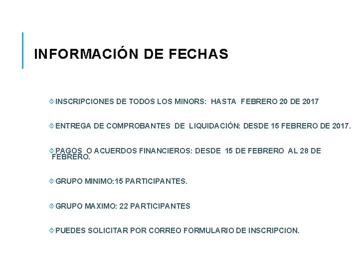 INFORMACIÓN DE FECHAS INSCRIPCIONES DE TODOS LOS MINORS: HASTA FEBRERO 20 DE 2017 ENTREGA