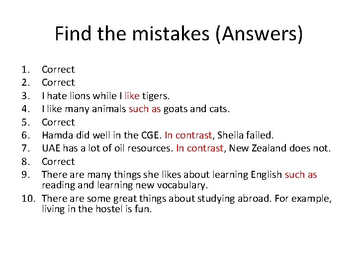 Find the mistakes (Answers) 1. 2. 3. 4. 5. 6. 7. 8. 9. Correct