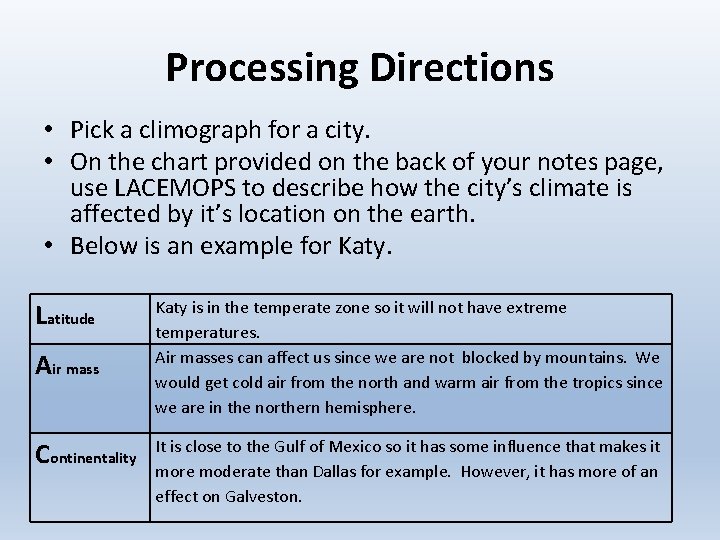 Processing Directions • Pick a climograph for a city. • On the chart provided