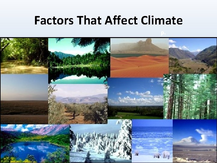 Factors That Affect Climate p. 